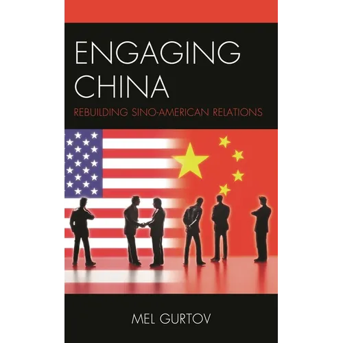 Engaging China: Rebuilding Sino-American Relations