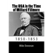 The USA in the Time of Millard Fillmore: 1850-1853