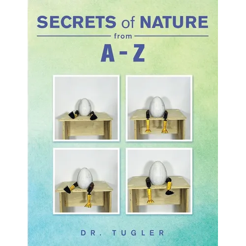Secrets of Nature from A-Z