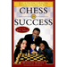 Chess for Success: Using an Old Game to Build New Strengths in Children and Teens
