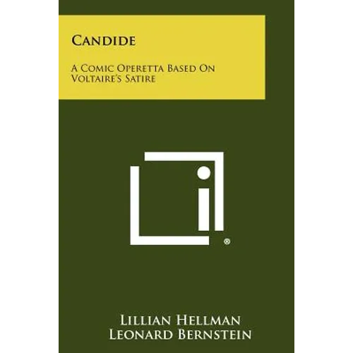 Candide: A Comic Operetta Based On Voltaire's Satire