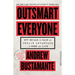 Outsmart Everyone: Spy Skills to Gain an Unfair Advantage in Work and Life