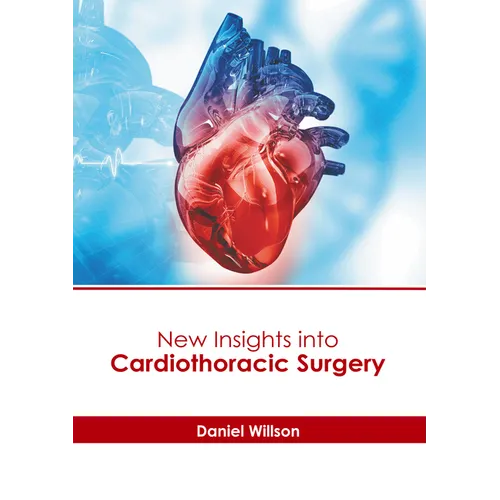 New Insights Into Cardiothoracic Surgery