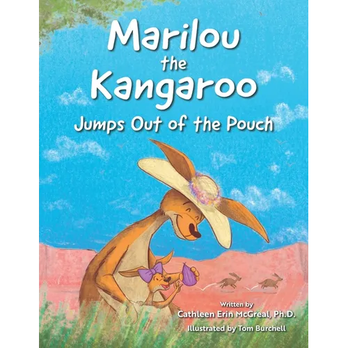 Marilou the Kangaroo Jumps Out of the Pouch