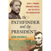 Pathfinder and the President: John C. Frémont, Abraham Lincoln, and the Battle for Emancipation