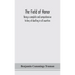The Field Of Honor: Being A Complete And Comprehensive History Of Duelling In All Countries; Including The Judicial Duel Of Europe, The Private Duel O