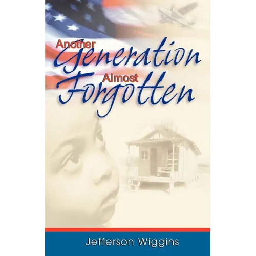Another Generation Almost Forgotten