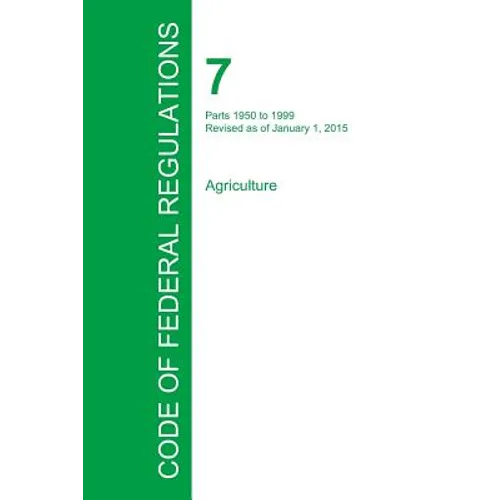 Code of Federal Regulations Title 7, Volume 14, January 1, 2015