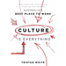 Culture Is Everything: The Story and System of a Start-Up That Became Australia's Best Place to Work