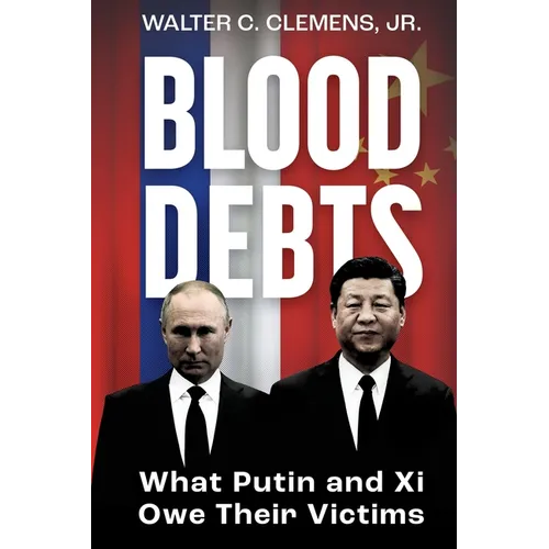 Blood Debts: What Do Putin and Xi Owe Their Victims?