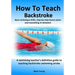 How To Teach Backstroke: Basic technique drills, step-by-step lesson plans and everything in-between. A swimming teacher's definitive guide to teachin