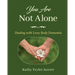 You Are Not Alone: Dealing with Lewy Body Dementia