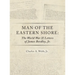 Man of the Eastern Shore: The World War II Letters of James Bordley Jr. MD