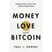 Money, Love, and Bitcoin: Creating a Path to a Freer, Fairer, and More Peaceful World