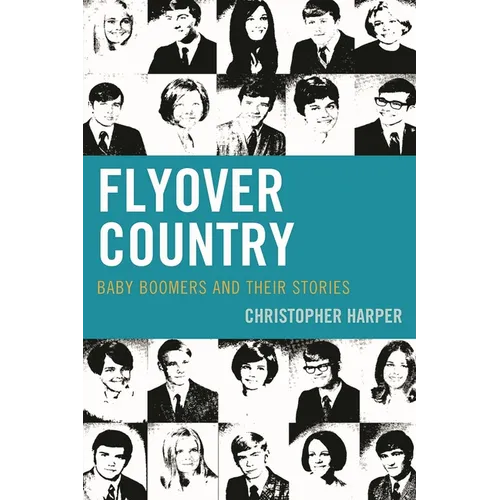 Flyover Country: Baby Boomers and Their Stories