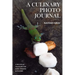 A Culinary Photo Journal: A Decade of Traveling for Food, Cooking and Culture