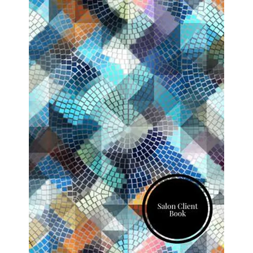 Salon Client Book: Client Data System for Stylist. Including Address Details & Appointment. Information Keeper & Record Log. Paperback - August 24, 20