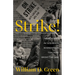 Strike!: Twenty Days in 1970 When Minneapolis Teachers Broke the Law