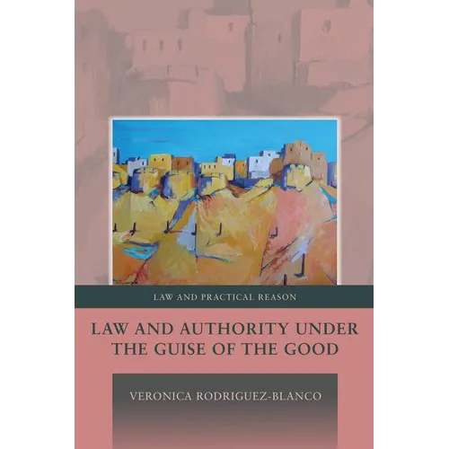 Law and Authority Under the Guise of the Good