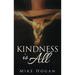 Kindness Is All