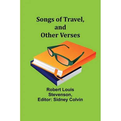 Songs of Travel, and Other Verses