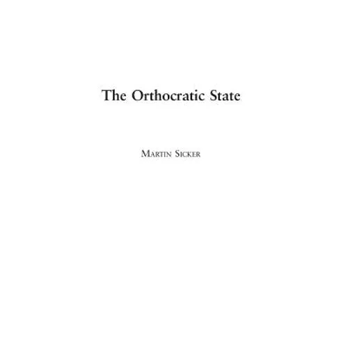 The Orthocratic State