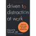 Driven to Distraction at Work: How to Focus and Be More Productive