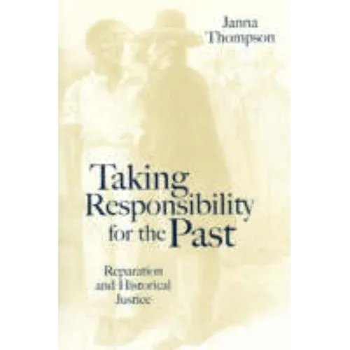 Taking Responsibility for the Past: The Future of European Governance