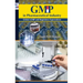 GMP in Pharmaceutical Industry: Global cGMP and Regulatory Expectations