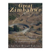 Great Zimbabwe: The History and Legacy of the Medieval Kingdom of Zimbabwe's Capital