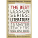 The Best Lesson Series: Literature: 15 Master Teachers Share What Works