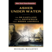 Ashes Under Water: The SS Eastland and the Shipwreck That Shook America