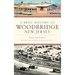 A Brief History of Woodbridge, New Jersey