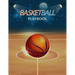 Basketball Playbook: Complete Basketball Court Diagrams to Draw Game Plays, Drills, and Scouting and Creating a Playbook (Coach Playbook Essentials)