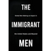 The Immigrant Men: Global Men Making an Impact in the United States and Beyond