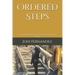 Ordered Steps: An Unorthodox Educator's Ascension Story