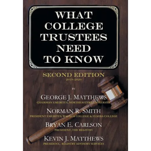 What College Trustees Need to Know: Second Edition 2019-2020