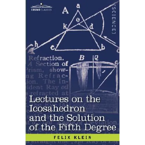 Lectures on the Icosahedron and the Solution of the Fifth Degree