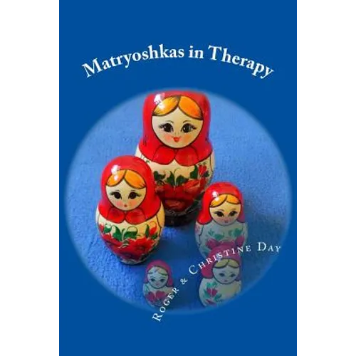 Matryoshkas in Therapy: Creative ways to use Russian dolls with clients