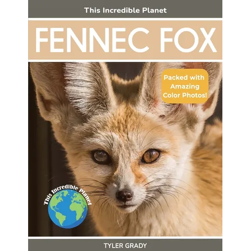 Fennec Fox: Fascinating Animal Facts for Kids