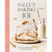 Sally's Baking 101: Foolproof Recipes from Easy to Advanced