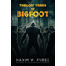 The Lost Tribes of Bigfoot
