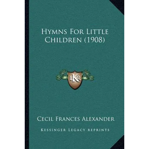 Hymns For Little Children (1908)