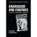 Anarchism and Eugenics: An Unlikely Convergence, 1890-1940