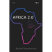 Africa 2.0: Inside a Continent's Communications Revolution