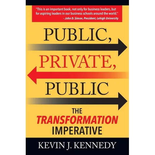 Public - Private - Public: The Transformation Imperative