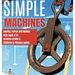 Simple Machines Energy, Force and Motion Kids Ages 8-10 Science Grade 3 Children's Physics Books