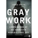 Gray Work: Confessions of an American Paramilitary Spy