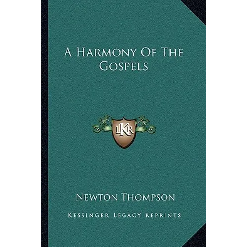 A Harmony Of The Gospels