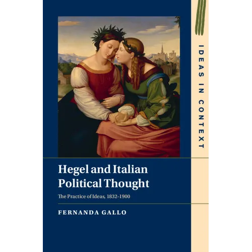 Hegel and Italian Political Thought